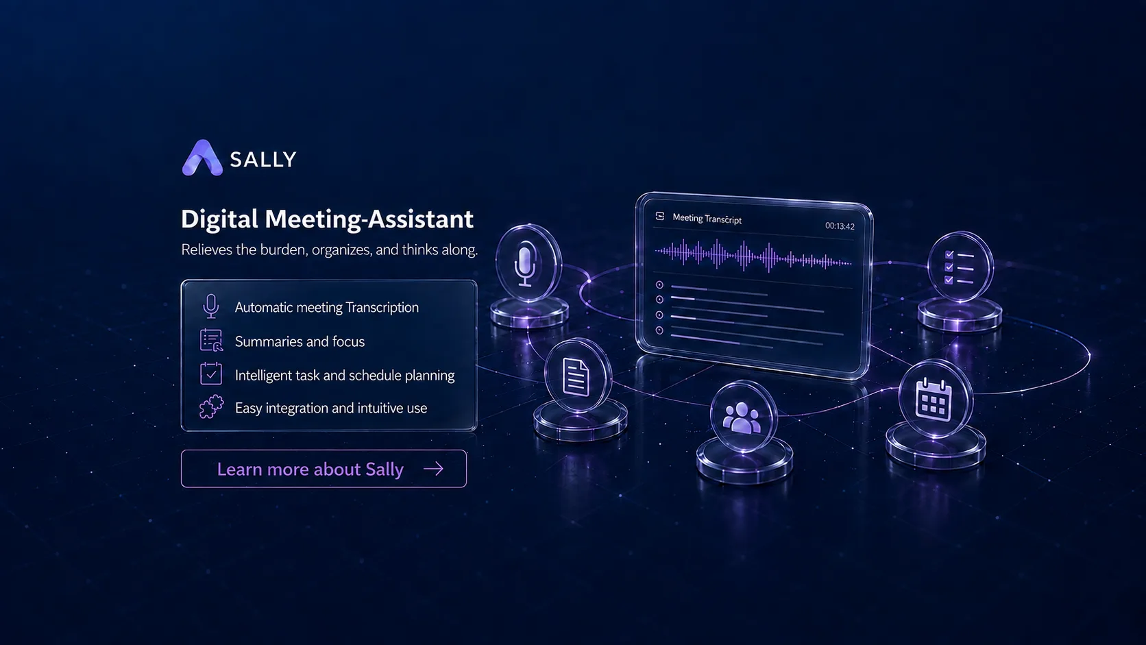 Sally AI: Digital meeting assistant. Automatic meeting transcription, Summarization and focus, Intelligent task and appointment scheduling, Easy integration & intuitive use.